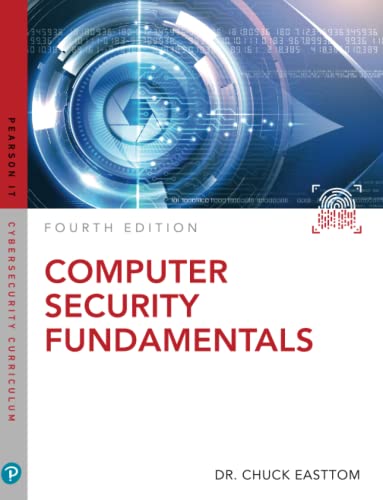 Computer Security Fundamentals (Pearson It Cybersecurity Curriculum (Itcc))