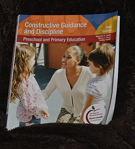 Constructive Guidance and Discipline: Preschool and Primary Education (5th Edition)