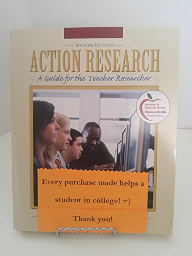 Action Research: A Guide for the Teacher Researcher (4th Edition)