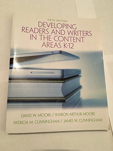 Developing Readers and Writers in the Content Areas K-12