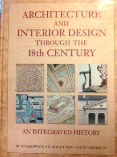 Architecture and Interior Design Through the 18th Century: An Integrated History