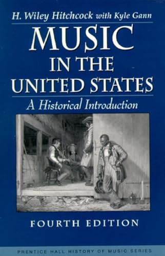 Music in the United States: A Historical Introduction (4th Edition)