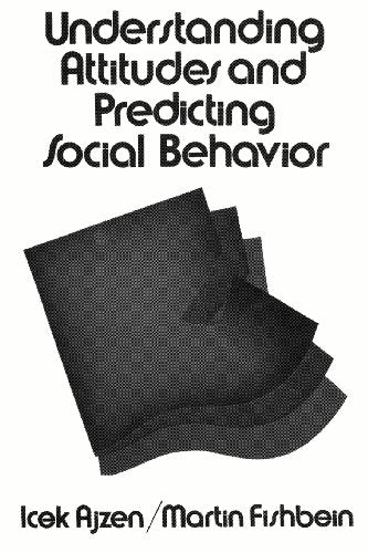 Understanding Attitudes and Predicting Social Behavior