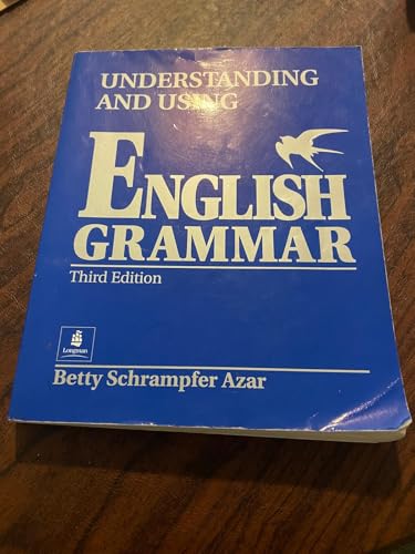 Understanding and Using English Grammar (Third Edition) (Full Student Edition without Answer Key)