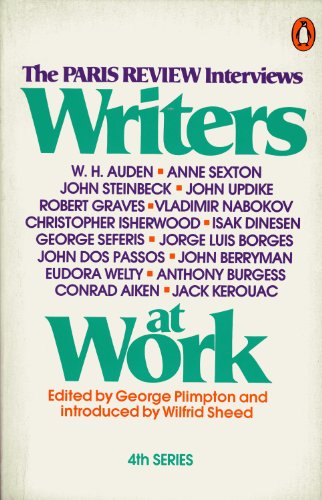 Writers at Work (The Paris Review Interviews 4th Series)