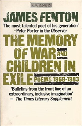 The memory of war ; and Children in exile: Poems 1968-1983 (King Penguin)