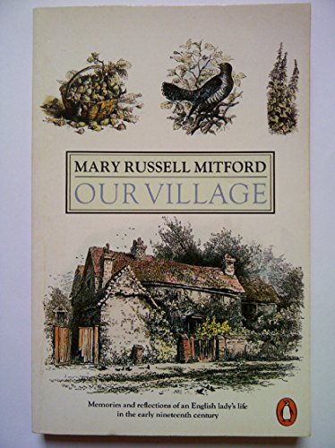 Our Village: Sketches of Rural Character and Scenery