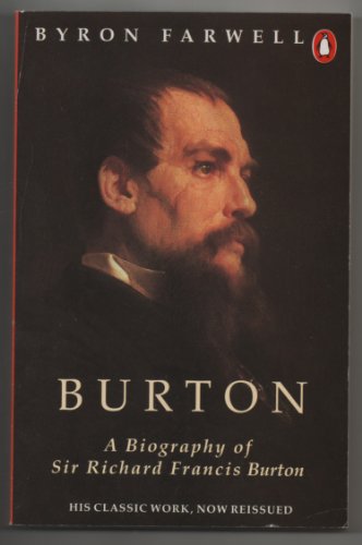 Burton: A Biography of Sir Richard Francis Burton