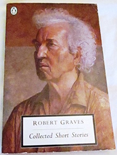 Graves: Collected Short Stories (Penguin Twentieth Century Classics)