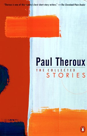 Theroux: Collected Stories