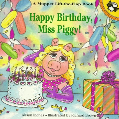 Happy Birthday, Miss Piggy! (Muppets)
