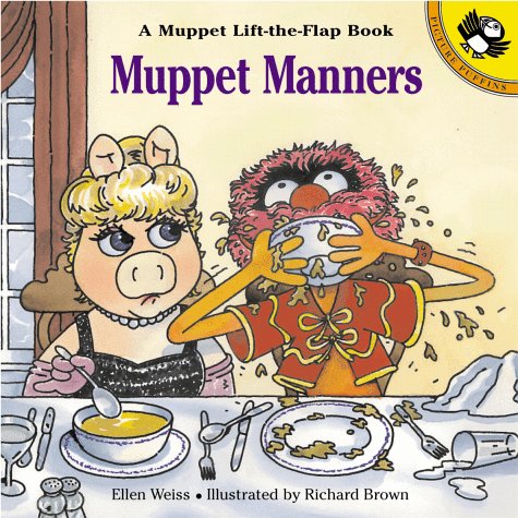 Muppet Manners: A Muppet Lift-the-Flap Book (Muppets)