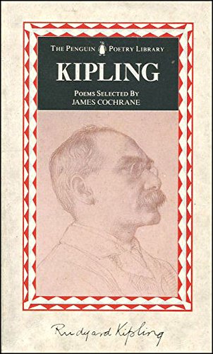 Kipling: Poems (The Penguin Poetry Library)
