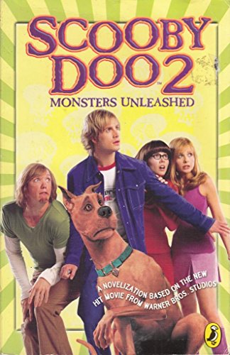 Scooby-Doo 2 " : Monsters Unleashed: Novelization (Scooby Doo 2)