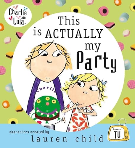This is Actually My Party (Charlie and Lola)