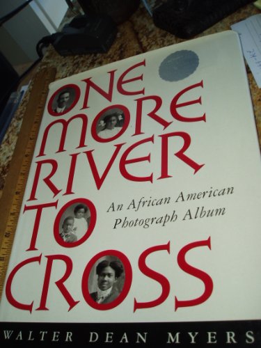 One More River to Cross: An African American Photograph Album