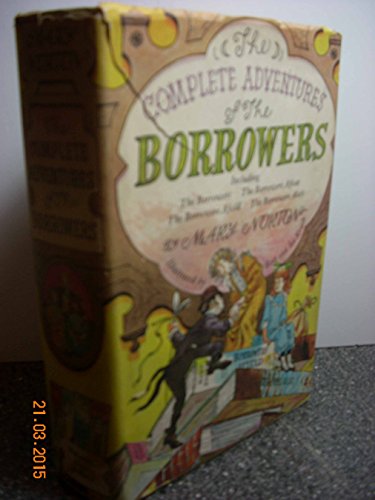 Complete Adventures of the Borrowers by Mary Norton (1967) Hardcover