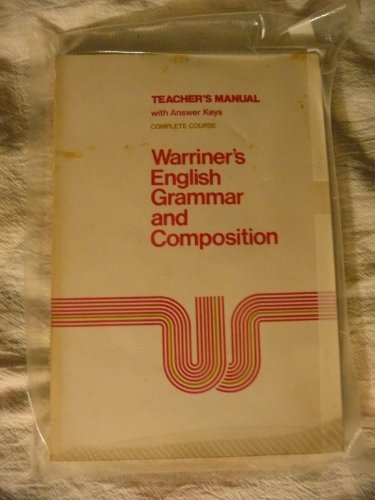 Warriner's English Grammar and Composition Teacher's Manual Complete Course