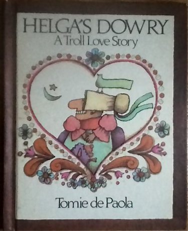 Helga's Dowry: A Troll Love Story