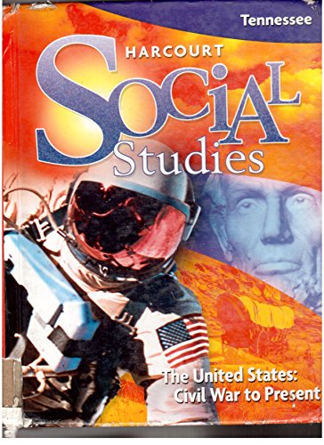 Harcourt Social Studies: Student Edition Grade 6 US: Civil War to Present 2010