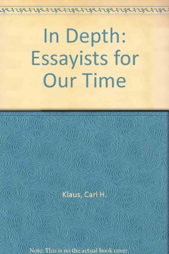 In Depth: Essayists for Our Time
