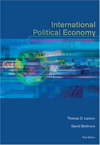 International Political Economy: The Struggle for Power and Wealth