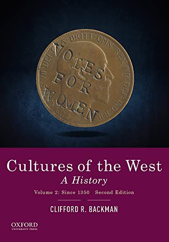 Cultures of the West: A History, Volume 2: Since 1350