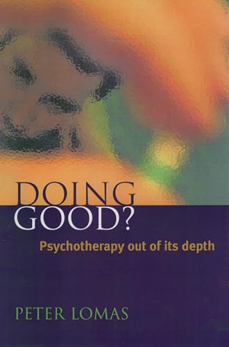 Doing Good?: Psychotherapy out of Its Depth