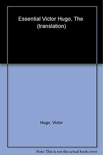The Essential Victor Hugo (Oxford World's Classics)