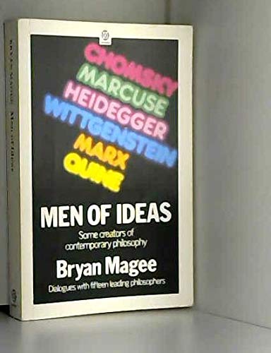 Men of Ideas: Some Creators of Contemporary Philosophy
