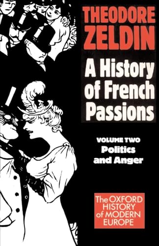 France, 1848-1945: Politics and Anger (Oxford Paperbacks) (Vol 2)