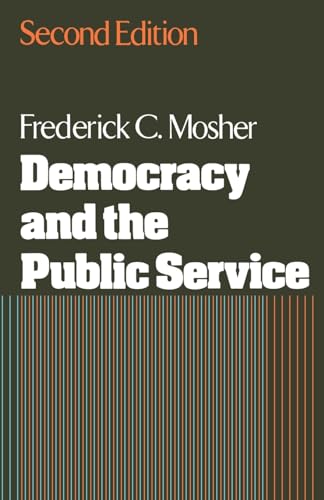 Democracy and the Public Service (Public Administration & Democracy)