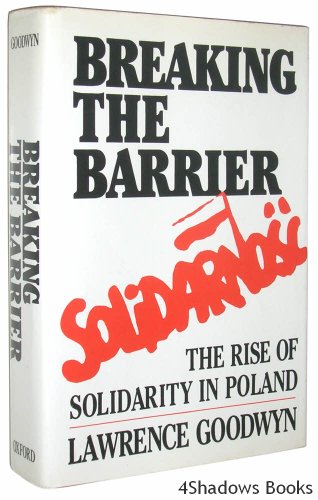 Breaking the Barrier: The Rise of Solidarity in Poland