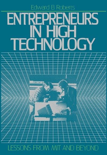 Entrepreneurs in High Technology: Lessons from MIT and Beyond