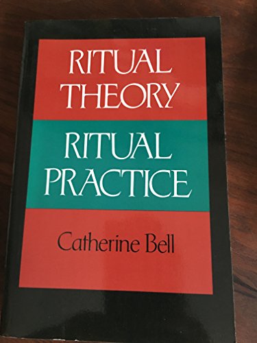 Ritual Theory, Ritual Practice