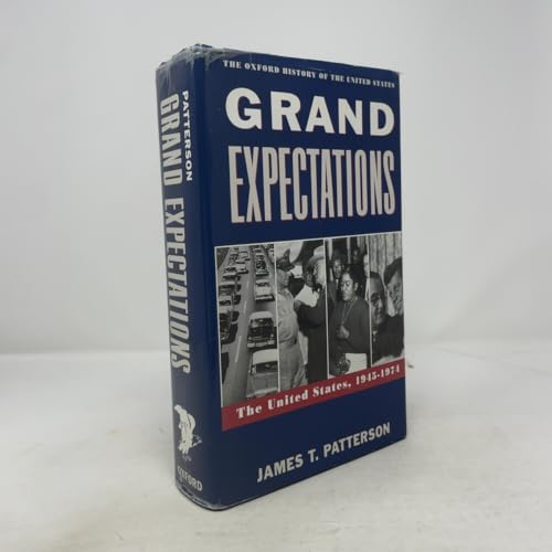 Grand Expectations: The United States, 1945-1974 (Oxford History of the United States)