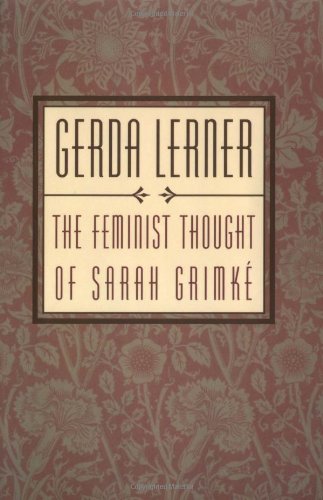The Feminist Thought of Sarah Grimk