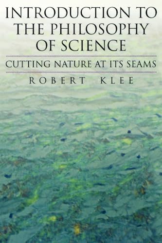 Introduction to the Philosophy of Science: Cutting Nature at Its Seams