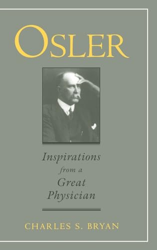 Osler: Inspirations from a Great Physician