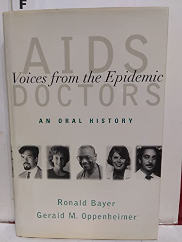 AIDS Doctors: Voices from the Epidemic: An Oral History