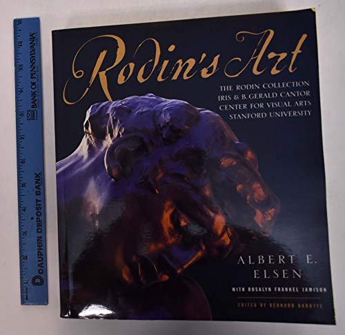Rodin's Art: The Rodin Collection of Iris & B. Gerald Cantor Center of Visual Arts at Stanford University