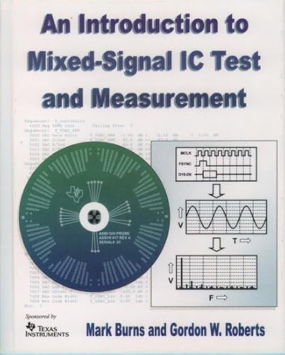 An Introduction to Mixed-Signal IC Test and Measurement (The ^AOxford Series in Electrical and Computer Engineering)