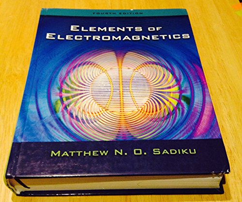 Elements of Electromagnetics (The ^AOxford Series in Electrical and Computer Engineering)