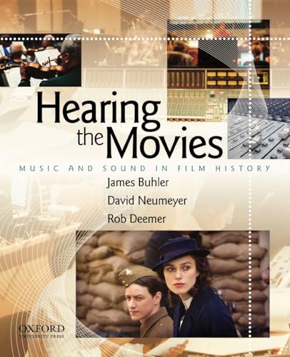 Hearing the Movies: Music and Sound in Film History