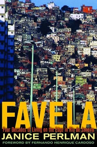 Favela: Four Decades of Living on the Edge in Rio de Janeiro
