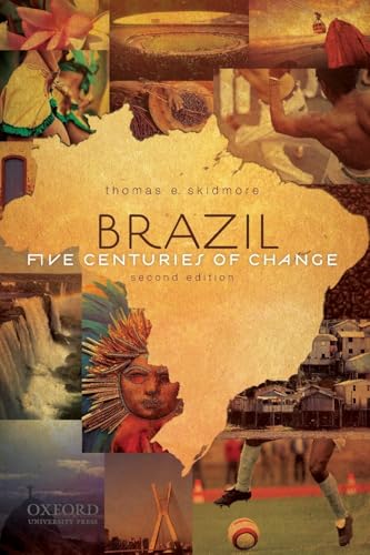 Brazil: Five Centuries of Change, 2nd Edition