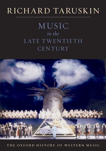 Music in the Late Twentieth Century: The Oxford History of Western Music