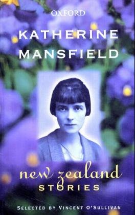 Katherine Mansfield: New Zealand Stories