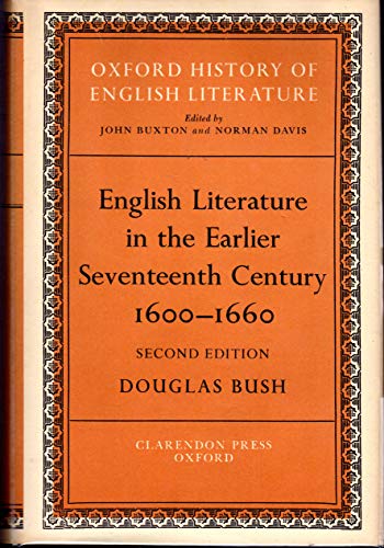 English Literature in the Earlier Seventeenth Century, 1600-1660 (Oxford History of English Literature)