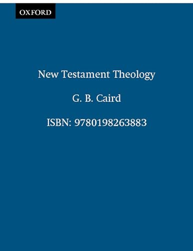 New Testament Theology (Clarendon Paperbacks)